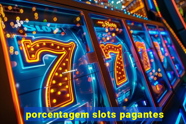 porcentagem slots pagantes